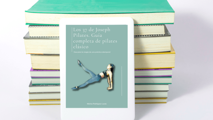 «Los 37 de Joseph Pilates»: Un viaje desde mi pasión por el método clásico hasta tus manos.